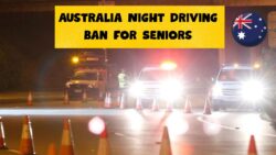 Australia Night Driving Curfew for Seniors Over 60 – Rules Penalties and Start Date