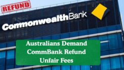 Major Australians banks face growing demands to repay unfair fee charges – Who could be eligible